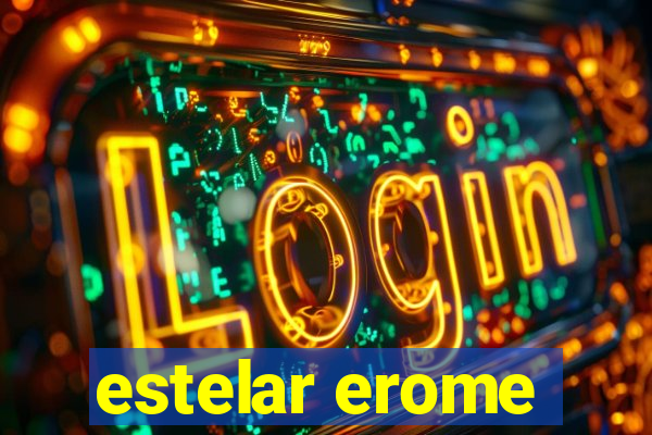 estelar erome
